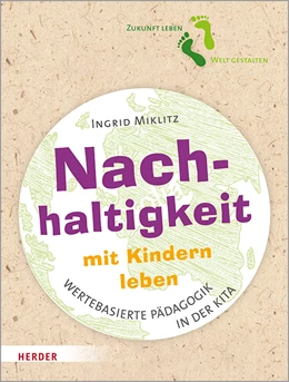 Abbildung von Miklitz | Nachhaltigkeit mit Kindern leben | 1. Auflage | 2020 | beck-shop.de
