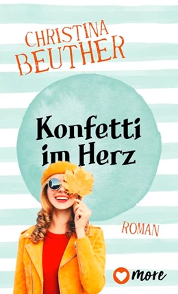 Abbildung von Beuther | Konfetti im Herz | 1. Auflage | 2020 | beck-shop.de