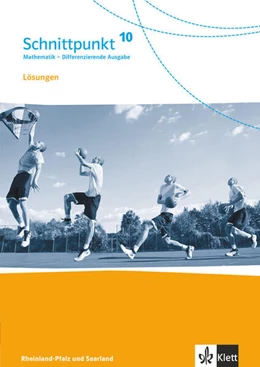 Abbildung von Schnittpunkt Mathematik 10. Differenzierende Ausgabe Rheinland-Pfalz und Saarland. Lösungen Klasse 10 | 1. Auflage | 2020 | beck-shop.de