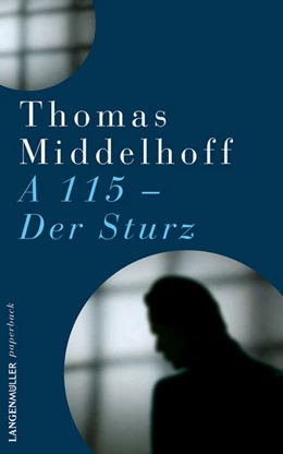 Abbildung von Middelhoff | A115 - Der Sturz | 1. Auflage | 2020 | beck-shop.de