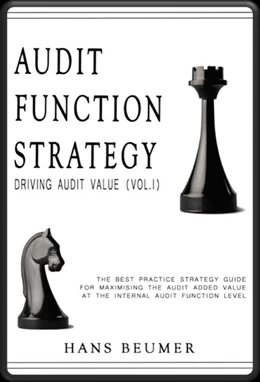 Abbildung von Beumer | AUDIT FUNCTION STRATEGY (Driving Audit Value, Vol. I ) - The best practice strategy guide for maximising the audit added value at the Internal Audit Function level | 1. Auflage | 2017 | beck-shop.de