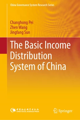 Abbildung von Pei / Wang | The Basic Income Distribution System of China | 1. Auflage | 2020 | beck-shop.de