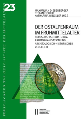 Abbildung von Diesenberger / Eichert | Der Ostalpenraum im Frühmittelalter | 1. Auflage | 2020 | 511 | beck-shop.de