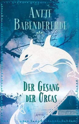 Abbildung von Babendererde | Der Gesang der Orcas | 1. Auflage | 2020 | beck-shop.de