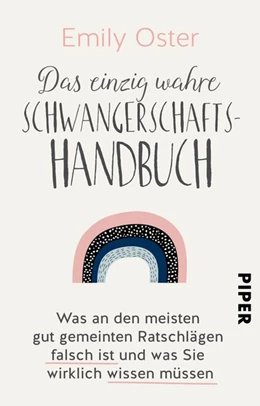 Abbildung von Oster | Das einzig wahre Schwangerschafts-Handbuch | 1. Auflage | 2020 | beck-shop.de