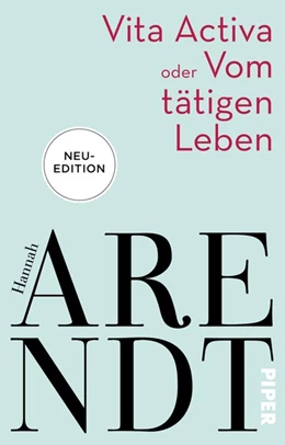Abbildung von Arendt / Meyer | Vita activa oder Vom tätigen Leben | 1. Auflage | 2020 | beck-shop.de