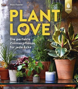 Abbildung von Fowler | Plant Love | 1. Auflage | 2020 | beck-shop.de