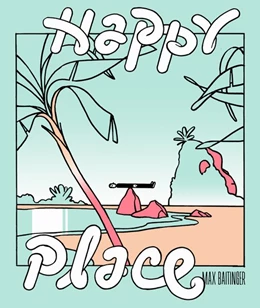 Abbildung von Baitinger | Happy Place | 1. Auflage | 2020 | beck-shop.de