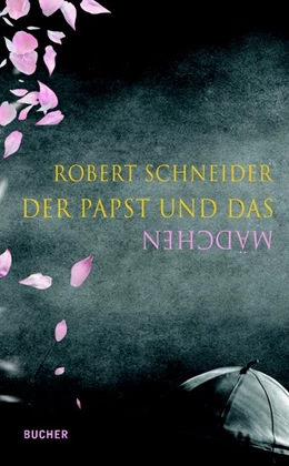 Abbildung von Schneider | Der Papst und das Mädchen | 1. Auflage | 2020 | beck-shop.de