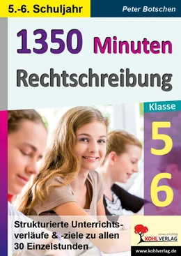 Abbildung von Botschen | 1350 Minuten Rechtschreibung / Klasse 5-6 | 1. Auflage | 2018 | beck-shop.de