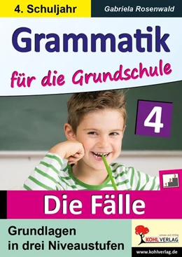 Abbildung von Rosenwald | Grammatik für die Grundschule - Die Fälle / Klasse 4 | 3. Auflage | 2018 | beck-shop.de