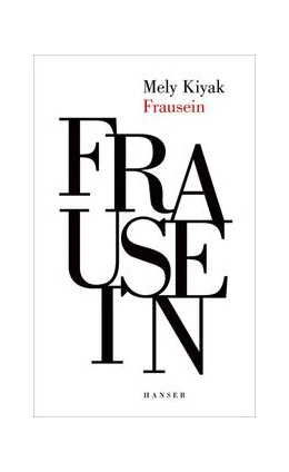 Abbildung von Kiyak | Frausein | 1. Auflage | 2020 | beck-shop.de