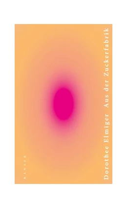 Abbildung von Elmiger | Aus der Zuckerfabrik | 1. Auflage | 2020 | beck-shop.de