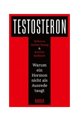 Abbildung von Jordan-Young / Karkazis | Testosteron | 1. Auflage | 2020 | beck-shop.de