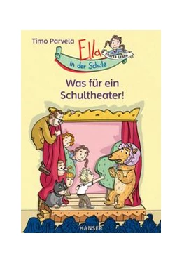 Abbildung von Parvela | Ella in der Schule - Was für ein Schultheater! | 1. Auflage | 2020 | beck-shop.de