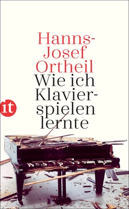 Abbildung von Ortheil | Wie ich Klavierspielen lernte | 1. Auflage | 2020 | beck-shop.de