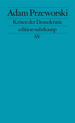 Abbildung von Przeworski | Krisen der Demokratie | 1. Auflage | 2020 | beck-shop.de