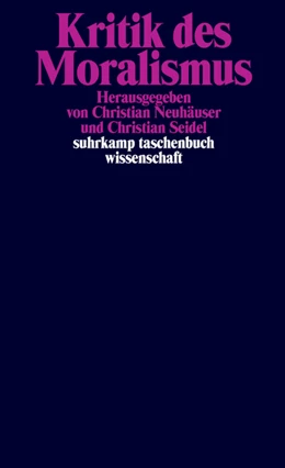 Abbildung von Neuhäuser / Seidel | Kritik des Moralismus | 1. Auflage | 2020 | beck-shop.de