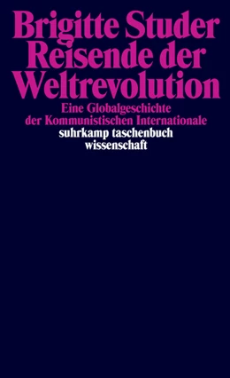 Abbildung von Studer | Reisende der Weltrevolution | 1. Auflage | 2020 | beck-shop.de