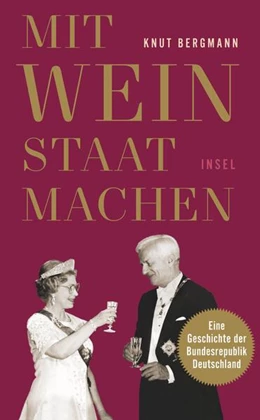 Abbildung von Bergmann | Mit Wein Staat machen | 1. Auflage | 2020 | beck-shop.de