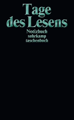 Abbildung von Notizbuch suhrkamp taschenbuch. Tage des Lesens | 1. Auflage | 2020 | 5107 | beck-shop.de