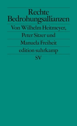 Abbildung von Heitmeyer | Rechte Bedrohungsallianzen | 1. Auflage | 2020 | beck-shop.de