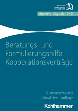 Abbildung von Krankenhausgesellschaft e. V. | Beratungs- und Formulierungshilfe Kooperationsverträge | 5. Auflage | 2021 | beck-shop.de