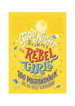 Abbildung von Favilli | Good Night Stories for Rebel Girls - 100 Migrantinnen, die die Welt verändern | 1. Auflage | 2020 | beck-shop.de