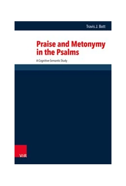 Abbildung von Bott | Praise and Metonymy in the Psalms | 1. Auflage | 2025 | beck-shop.de