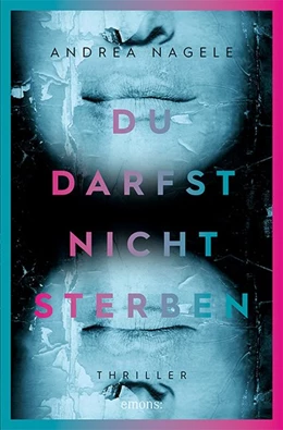 Abbildung von Nagele | Du darfst nicht sterben | 1. Auflage | 2020 | beck-shop.de