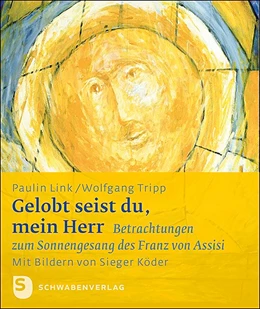 Abbildung von Link / Tripp | Gelobt seist du, mein Herr | 1. Auflage | 2020 | beck-shop.de