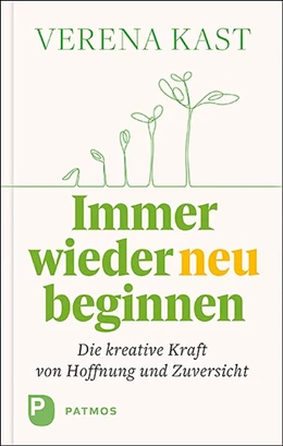 Abbildung von Kast | Immer wieder neu beginnen | 1. Auflage | 2020 | beck-shop.de