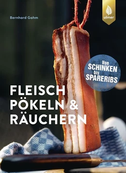 Abbildung von Gahm | Fleisch pökeln und räuchern | 1. Auflage | 2020 | beck-shop.de