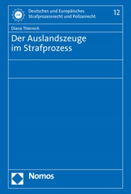 Abbildung von Thörnich | Der Auslandszeuge im Strafprozess | 1. Auflage | 2020 | 12 | beck-shop.de