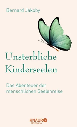 Abbildung von Jakoby | Unsterbliche Kinderseelen | 1. Auflage | 2020 | beck-shop.de