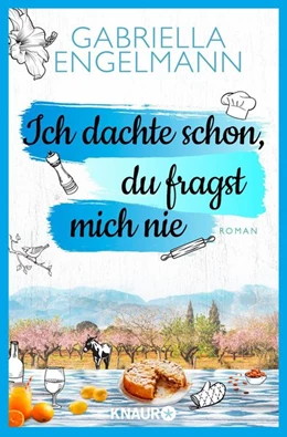 Abbildung von Engelmann | Ich dachte schon, du fragst mich nie | 1. Auflage | 2021 | beck-shop.de