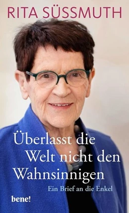 Abbildung von Süssmuth | Überlasst die Welt nicht den Wahnsinnigen | 1. Auflage | 2020 | beck-shop.de