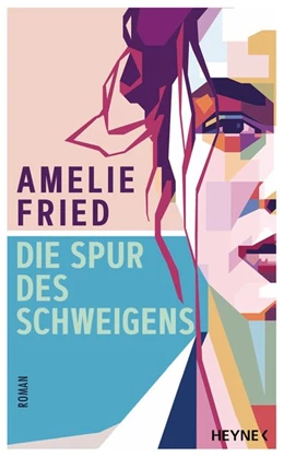 Abbildung von Fried | Die Spur des Schweigens | 1. Auflage | 2020 | beck-shop.de