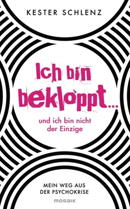 Abbildung von Schlenz | Ich bin bekloppt ... und ich bin nicht der Einzige | 1. Auflage | 2020 | beck-shop.de