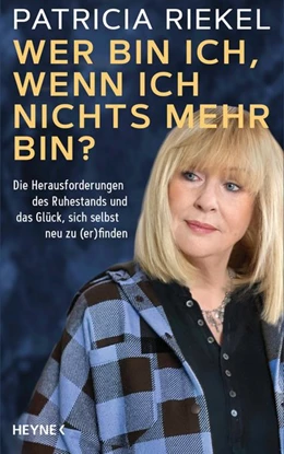 Abbildung von Riekel | Wer bin ich, wenn ich nichts mehr bin? | 1. Auflage | 2021 | beck-shop.de