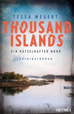 Abbildung von Wegert | Thousand Islands - Ein rätselhafter Mord | 1. Auflage | 2020 | beck-shop.de