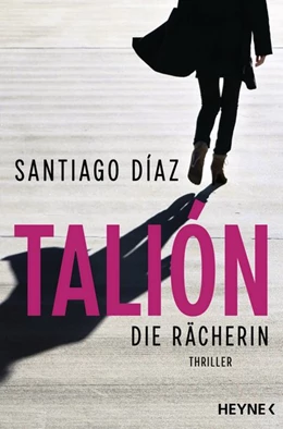 Abbildung von Díaz | Talión - Die Gerechte | 1. Auflage | 2021 | beck-shop.de