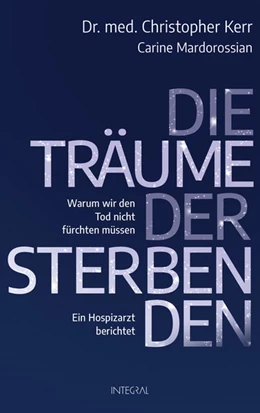 Abbildung von Kerr / Mardorossian | Die Träume der Sterbenden | 1. Auflage | 2020 | beck-shop.de