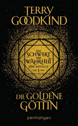 Abbildung von Goodkind | Die goldene Göttin - Das Schwert der Wahrheit | 1. Auflage | 2021 | beck-shop.de