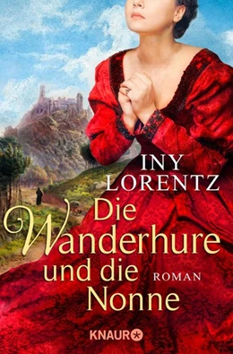 Abbildung von Lorentz | Die Wanderhure und die Nonne | 1. Auflage | 2020 | beck-shop.de