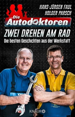 Abbildung von Faul / Parsch | Die Autodoktoren - Zwei drehen am Rad | 1. Auflage | 2020 | beck-shop.de
