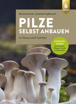 Abbildung von Krämer / Englbrecht | Pilze selbst anbauen | 5. Auflage | 2021 | beck-shop.de