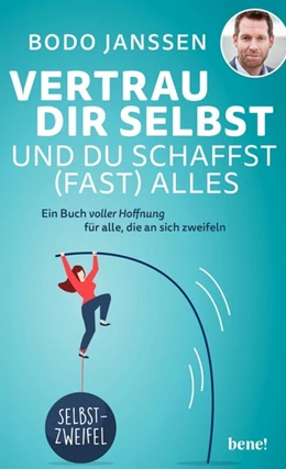 Abbildung von Janssen | Vertrau dir selbst und du schaffst (fast) alles | 1. Auflage | 2020 | beck-shop.de