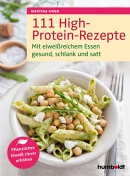 Abbildung von Amon | 111 High-Protein-Rezepte | 1. Auflage | 2020 | beck-shop.de