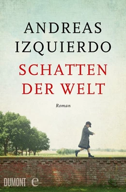 Abbildung von Izquierdo | Schatten der Welt | 1. Auflage | 2020 | beck-shop.de